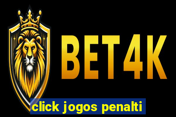 click jogos penalti